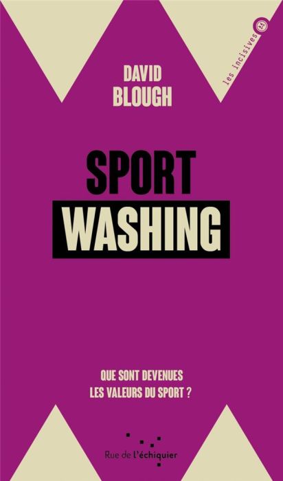 Emprunter Sportwashing. Que sont devenues les valeurs du sport ? livre