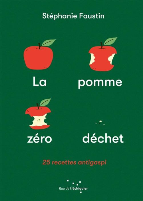 Emprunter La Pomme zéro déchet. 25 recettes anti-gaspi livre