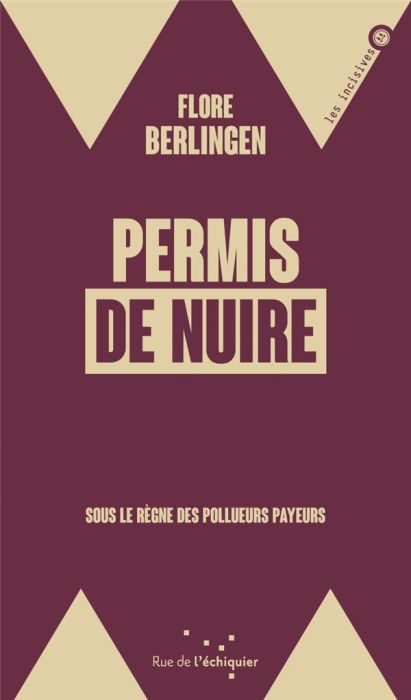 Emprunter Permis de nuire. Sous le règne des pollueurs payeurs livre