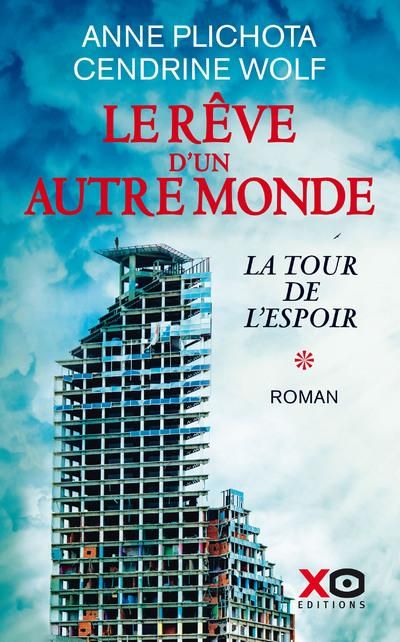 Emprunter Le rêve d'un autre monde Tome 1 : La Tour de l'espoir livre