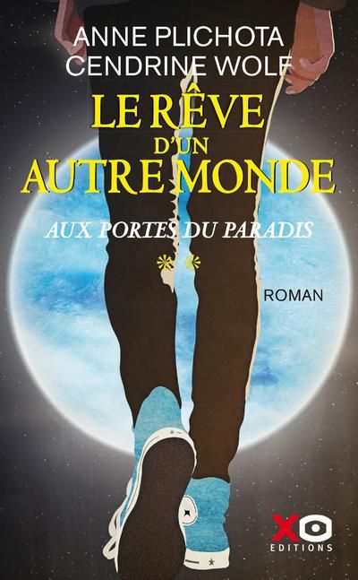 Emprunter Le rêve d'un autre monde Tome 2 : Au portes du paradis livre