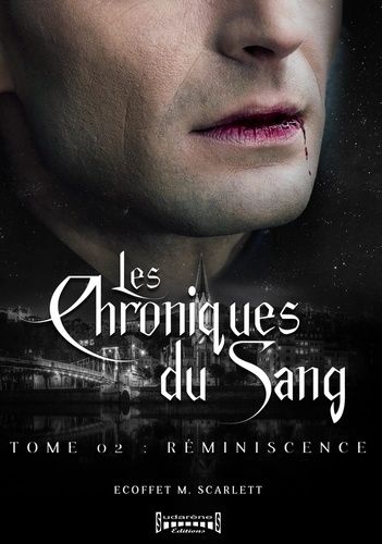 Emprunter Les chroniques du sang Tome 2 : Réminiscence livre