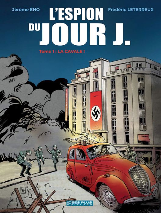 Emprunter L'Espion du Jour J Tome 1 : La cavale ! livre