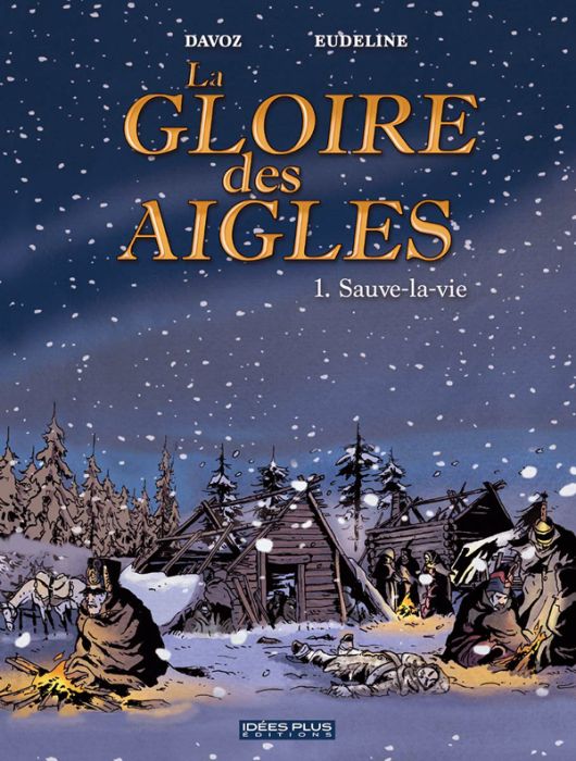 Emprunter La gloire des aigles Tome 1 : Sauve-la-vie livre