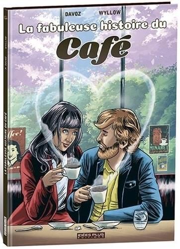 Emprunter la fabuleuse histoire du café livre