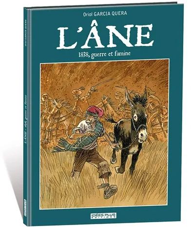 Emprunter L'âne. 1838, guerre et famine livre