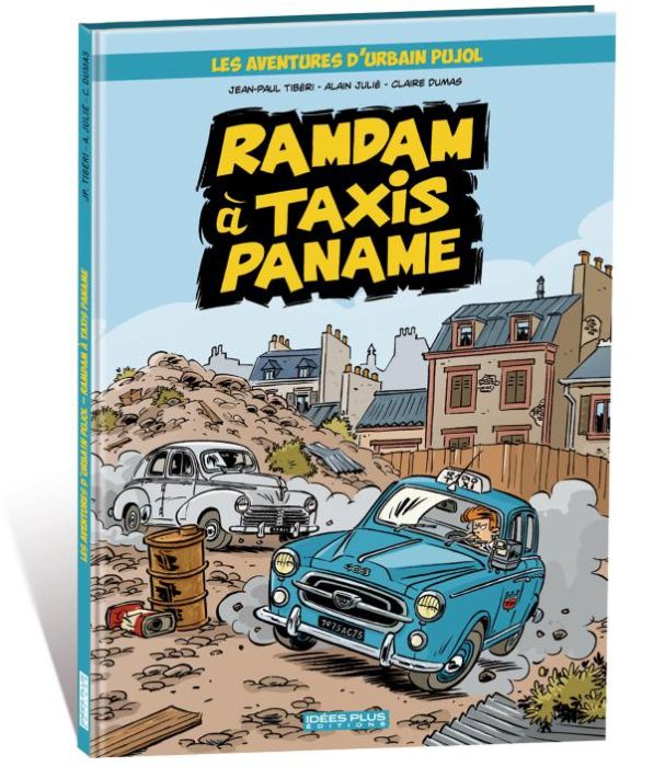 Emprunter Les aventures d'Urbain Pujol : Ramdam à Taxis Paname livre