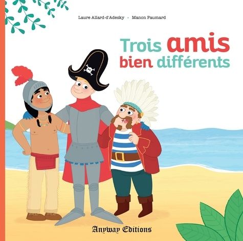 Emprunter Trois amis bien différents livre