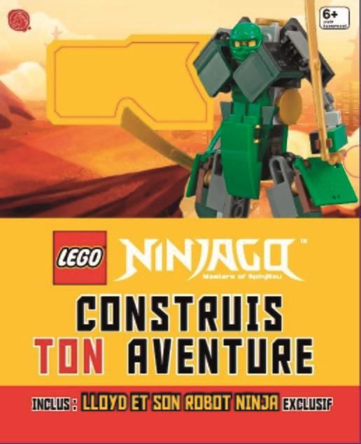 Emprunter Lego Ninjago : construis ton aventure. Inclus Lloyd et son robot ninja exclusif livre