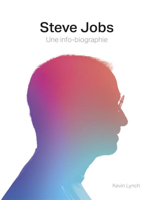 Emprunter Steve Jobs. Une info-biographie livre