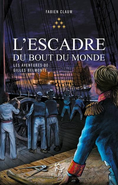 Emprunter Les aventures de Gilles Belmonte Tome 6 : L'escadre du bout du monde livre