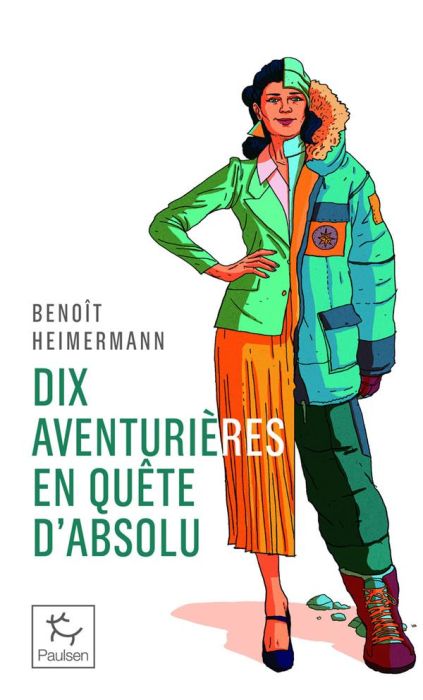 Emprunter Dix aventurières en quête d'absolu livre