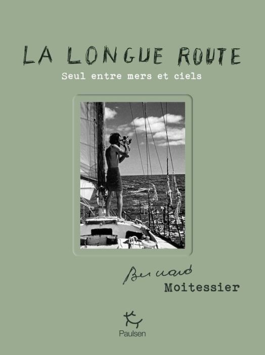 Emprunter La longue route. Seul entre mers et ciels livre