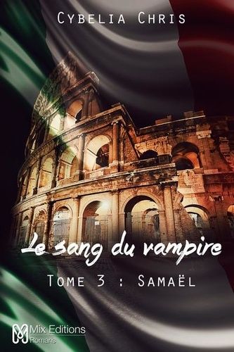 Emprunter Le sang du vampire Tome 3 : Samaël livre