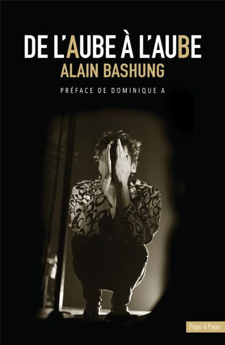 Emprunter De l'aube à l'aube. Alain Bashung livre