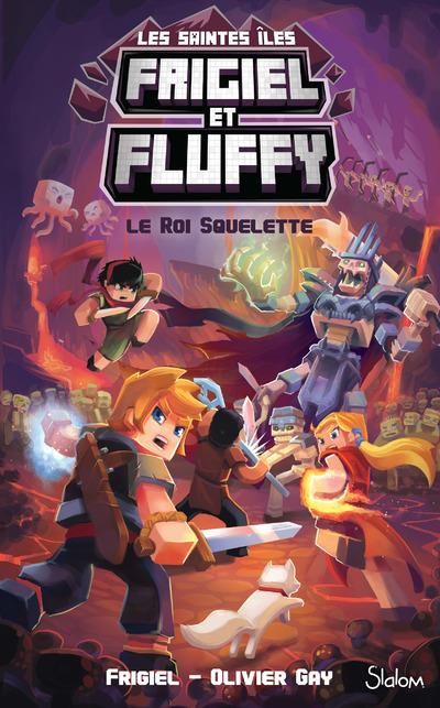 Emprunter Frigiel et Fluffy : Cycle des Saintes-Iles Tome 3 : Le Roi Squelette livre