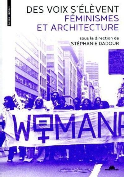 Emprunter Des voix s'élèvent. Féminismes et architecture livre