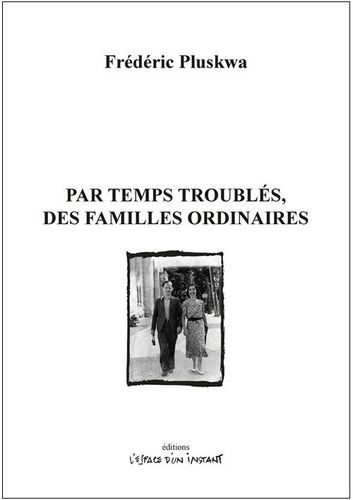 Emprunter Par temps troublés, une famille ordinaire livre