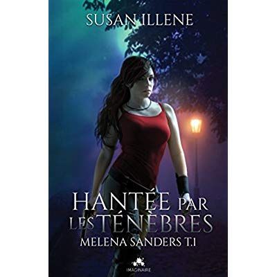 Emprunter Melena Sanders Tome 1 : Hantée par les ténèbres livre