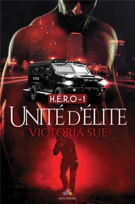 Emprunter H.E.R.O. Tome 1 : Unité d'élite livre