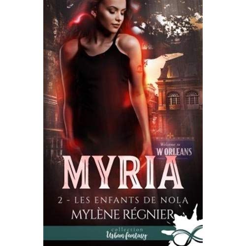 Emprunter Myria Tome 2 : Les enfants de Nola livre