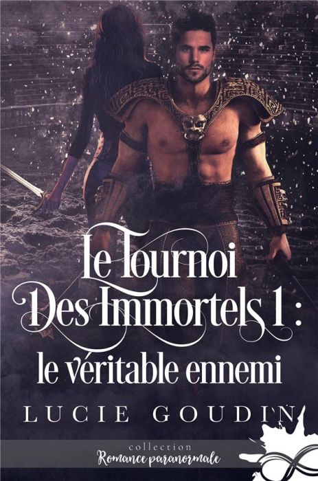 Emprunter Le tournoi des immortels. Le véritable ennemi livre