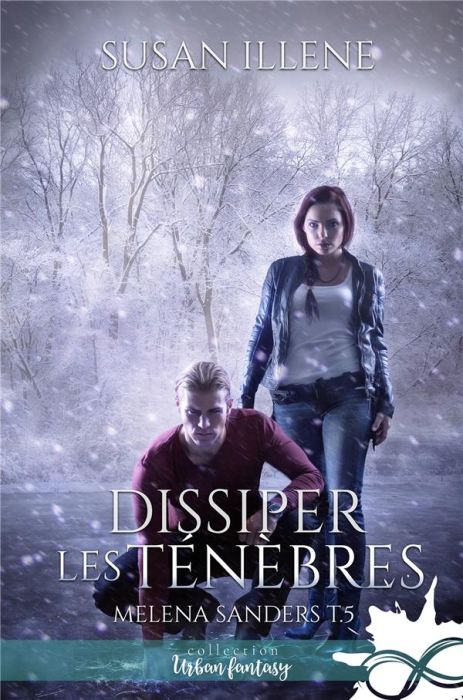 Emprunter Melena Sanders Tome 5 : Dissiper les ténèbres livre