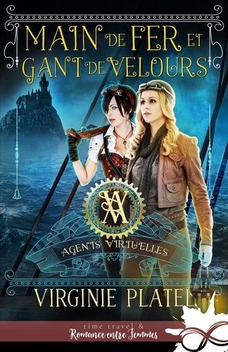 Emprunter Agents virtu'elles Tome 3 : Main de fer et gant de velours livre