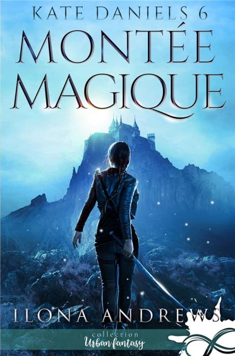 Emprunter Kate Daniels Tome 6 : Montée magique livre