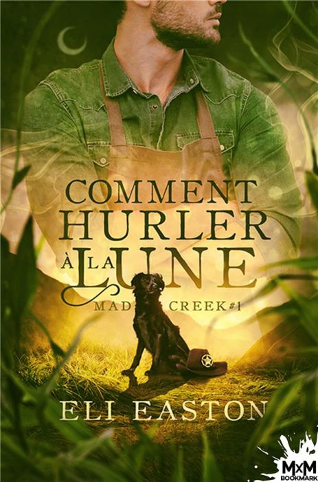 Emprunter Mad Creek Tome 1 : Comment hurler à la lune livre