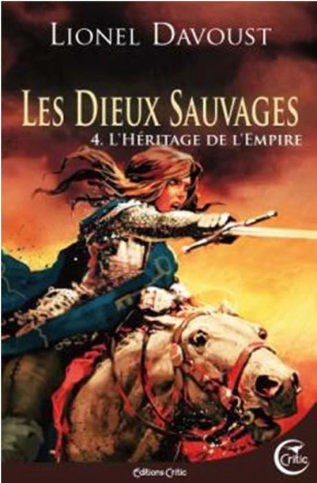 Emprunter Les dieux sauvages Tome 4 : L'Héritage de l'Empire livre