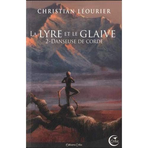 Emprunter La lyre et le glaive Tome 2 : Danseuse de Corde livre