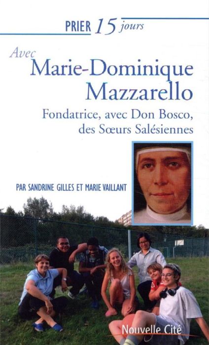 Emprunter Prier 15 jours avec Marie-Dominique Mazzarello. Cofondatrice des Soeurs Salésiennes (ou Filles de Ma livre