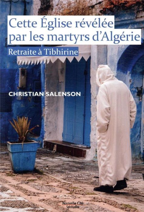 Emprunter Cette église révélée par les martyrs d'Algérie. Retraite à Tibhirine livre