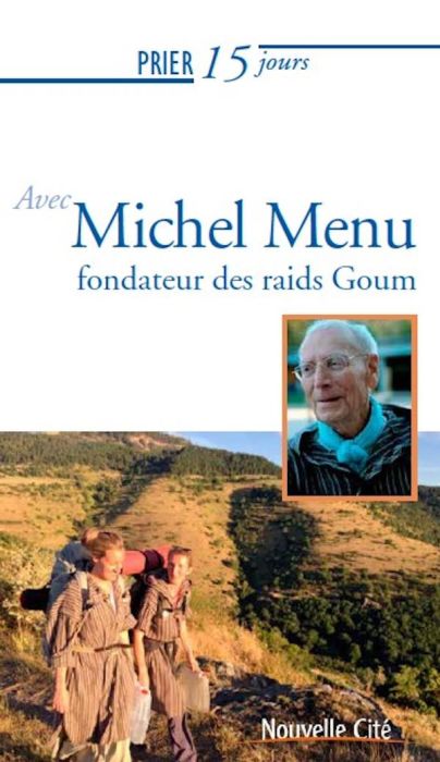 Emprunter Prier 15 jours avec Michel Menu. Fondateur des Goums livre