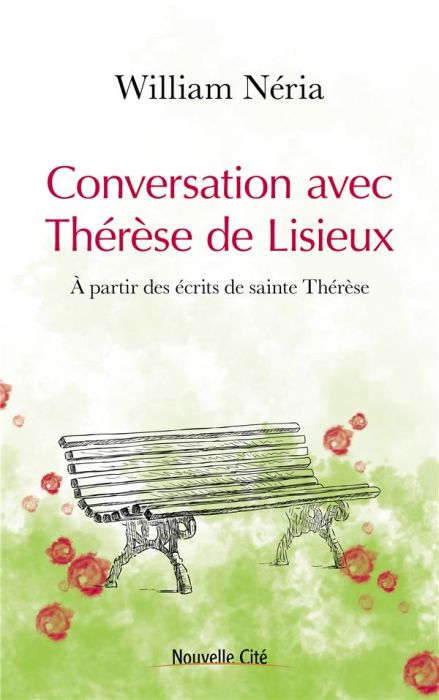 Emprunter Conversation avec Thérèse de Lisieux. A partir des écrits de sainte Thérèse livre