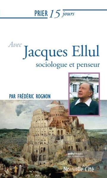 Emprunter Prier 15 jours avec Jacques Ellul. Théologien de l'espérance livre