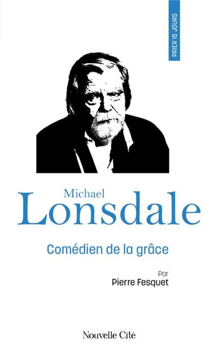 Emprunter Prier 15 jours avec Michael Lonsdale livre