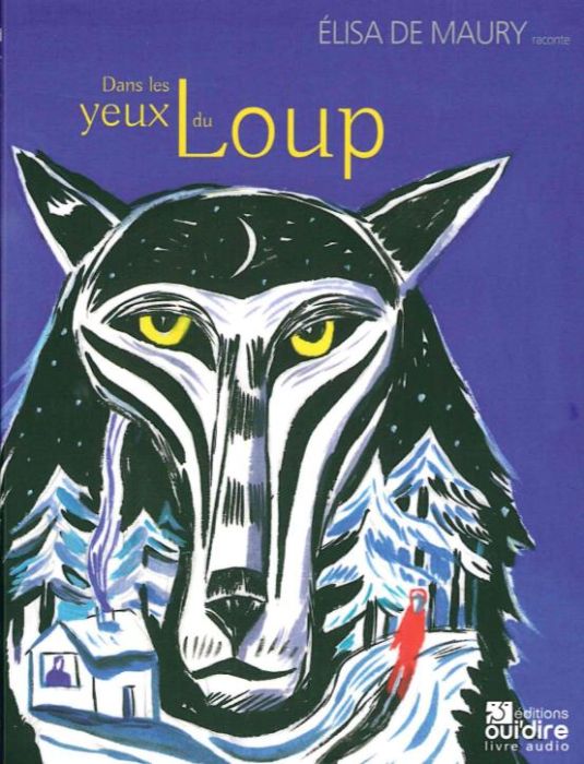 Emprunter Dans les yeux du loup. 1 CD audio livre