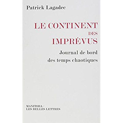 Emprunter Le continent des imprévus. Journal de bord des temps chaotiques livre