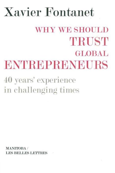 Emprunter WHY WE SHOULD TRUST GLOBAL ENTREPRENEURS - 40 YEAR'S EXPERIENCE IN CHALLENGING TIMES livre