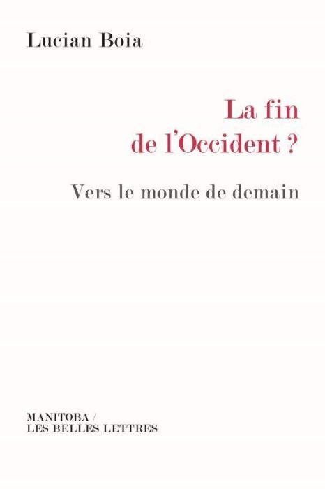 Emprunter La fin de l'Occident ? Vers le monde de demain livre