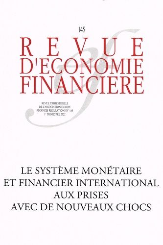 Emprunter Revue d'économie financière N° 145, 1er trimestre 2022 : Le système monétaire et financier internati livre