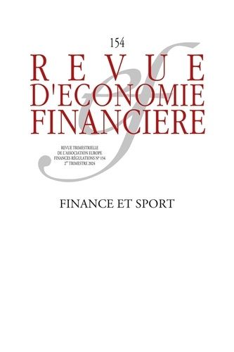 Emprunter Revue d'économie financière N° 154, 2e trimestre 2024 : Finance et sport livre