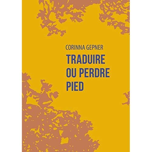 Emprunter Traduire ou perdre pied livre