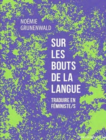 Emprunter Sur les bouts de la langue. Traduire en féministe/s livre