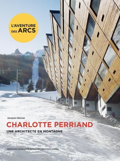 Emprunter Charlotte Perriand. Une architecte en montagne livre