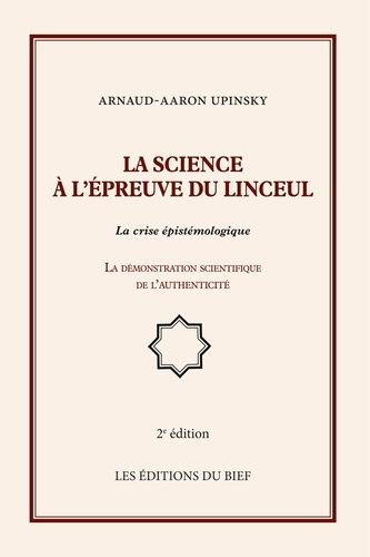 Emprunter la science à l'épreuve du linceul. La crise épistémologique, la démonstration scientifique de l'auth livre