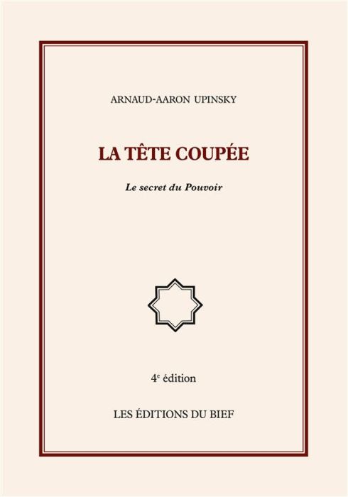 Emprunter La tête coupée. Le secret du Pouvoir livre