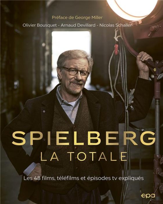 Emprunter Spielberg, la totale. Les 48 films, téléfilms et épisodes TV expliqués livre